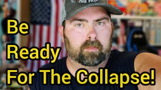 Be Ready For The Collapse!!! - Massive PRICE INCREASES Coming!