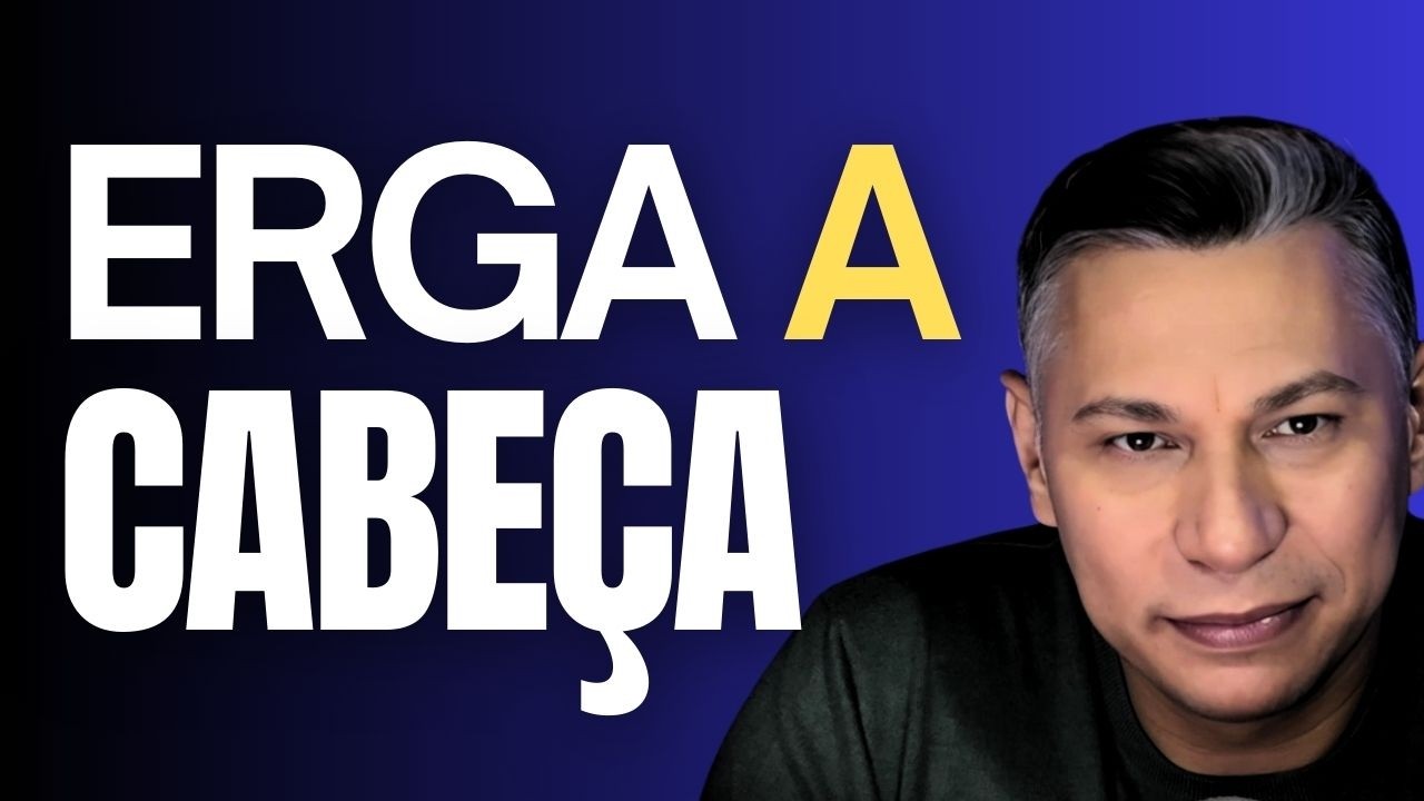 Erga essa cabeça I Fábio Falcão