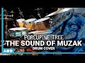 The Sound Of Muzak - Porcupine Tree | Drum Cover by Pascal Thielen