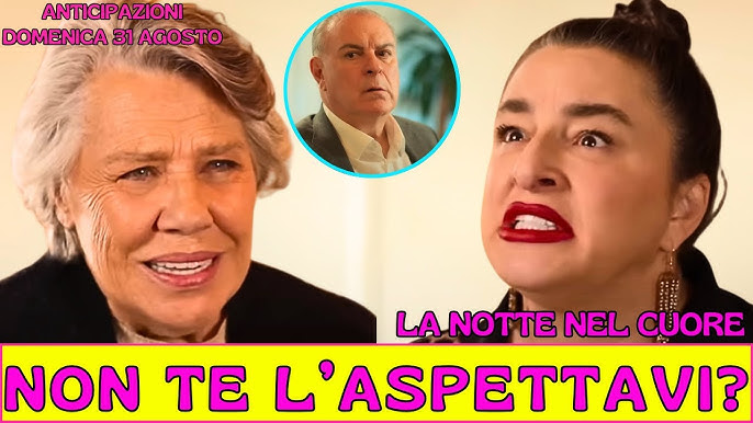LA NOTTE NEL CUORE ANTICIPAZIONI: LA GUERRA TAR FAMIGLIE E' INIZIATA! -  YouTube