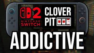 I Am Hopelessly Addicted to CloverPit on Nintendo Switch 2