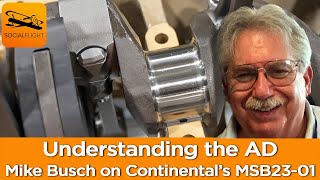 Mike Busch on the Continental Airworthiness Directive (MSB231) & Safe Cylinder Work