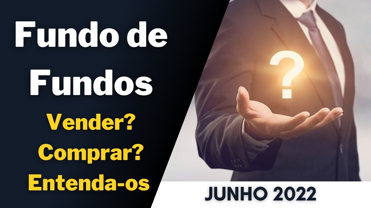 Fundo de Fundos comprar ou vender? Entenda como eles funcionam!! 
