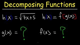 Decomposing Functions - Composition of Functions