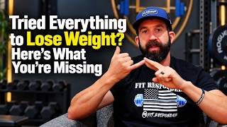 Tried Everything to Lose Weight? Here’s What You’re Missing