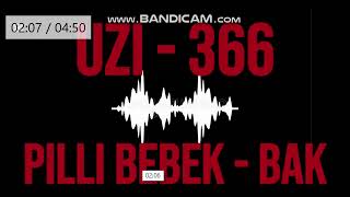 UZI - 366 X PILLI BEBEK - BAK | Slowed Reverb Teaser