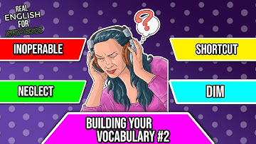 Building Your Vocabulary With Video Games #2 (Dim, Inoperable, Neglect, Shortcut) | REFG