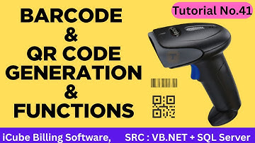 Barcode & QR Code Generation and Functions, iCube BillSoft, Tutorial No.41  SRC : VB.NET+SQL Server