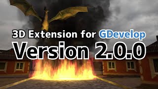 3D extension for GDevelop. Version 2.0.0 is released.