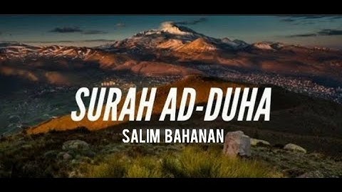 SALIM BAHANAN | SURAH AD-DUHA | BEAUTIFUL RECITATION |