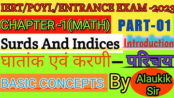 IERT//POLYTECHNIC MATH SURDS AND INDICES INTRODUCTION (घातांक एवं करती का नियम)BY ALAUKIK SIR//