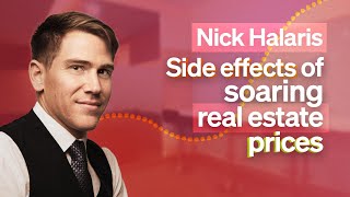 What happens when Real Estate prices Soar? | Nick Halaris