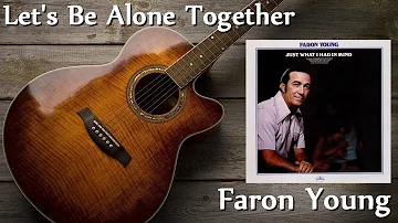 Faron Young - Let's Be Alone Together