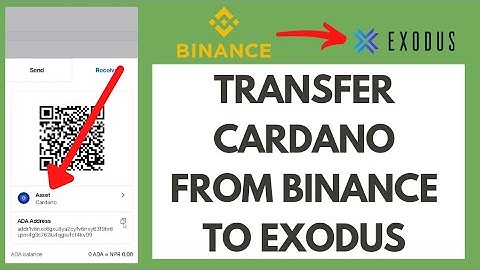How To Transfer Cardano From Binance To Exodus | Transfer ADA to Exodus Wallet (2021)