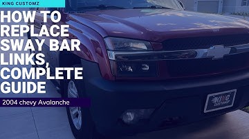 How to replace sway bar links, complete guide (2004 chevy Avalanche)