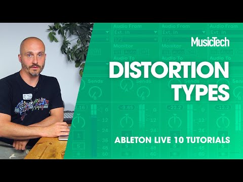 Ableton Live Tutorial: Distortion Types