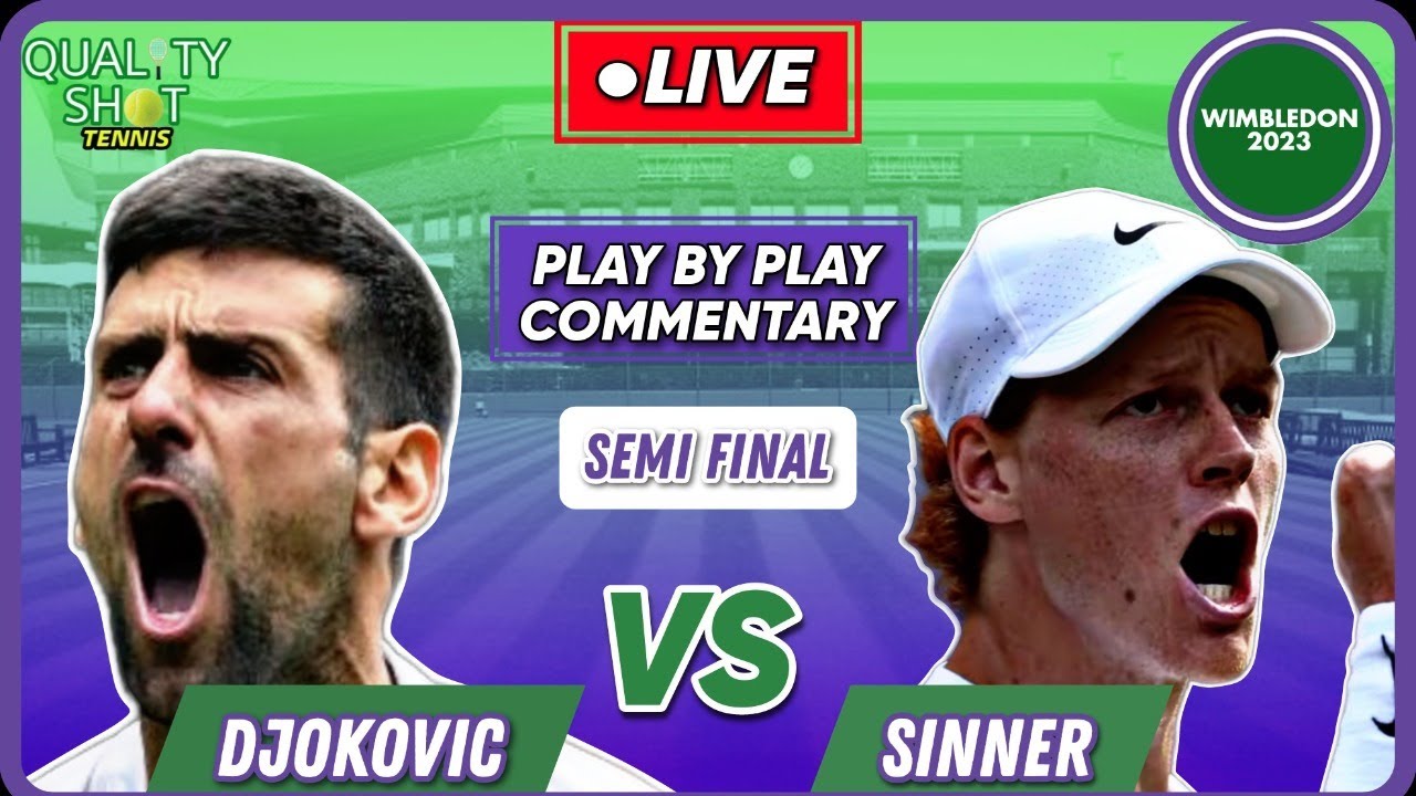 🎾DJOKOVIC vs SINNER Wimbledon 2023 LIVE Tennis Play-by-Play Stream