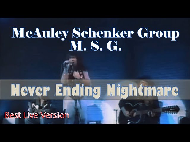 || Never Ending Nightmare - McAuley Schenker Group MSG || Best Live Version || 4K || class=