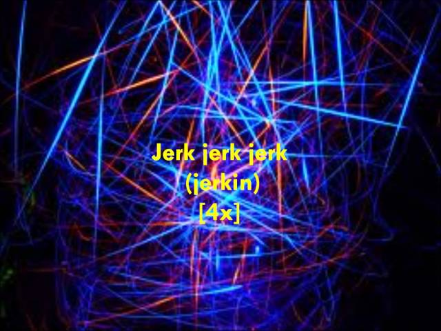 New Boyz - Jerk (Lyrics) class=