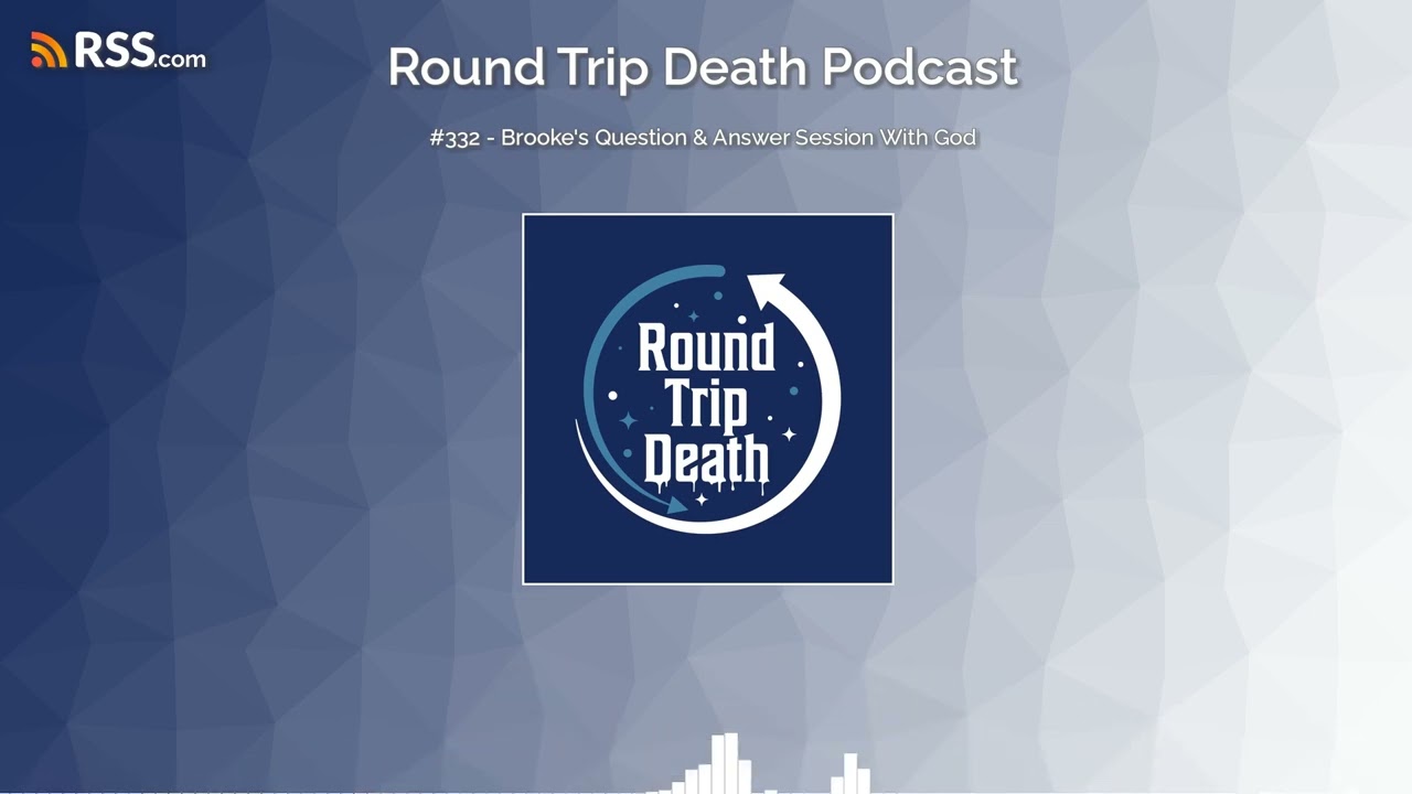 #332 - Brooke's Question & Answer Session With God