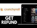 How To Refund Crunchyroll Premium - Cancel Crunchyroll Membership and Get Refund