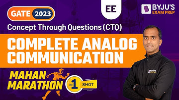 Complete Analog Communication in One Shot for GATE EE 2023 | Concepts with Questions | Maha Marathon
