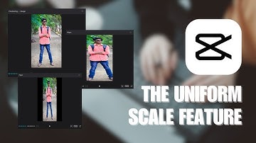 New CapCut PC Feature! How You Can Stretch Videos Or Photos Using The Uniform Scale Feature?
