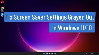 Fix Screen Saver Settings Grayed Out in Windows 11/10 screenshot 1