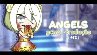 ❬ 👑 ❭ Angels || GCMV - Tradução || Yasu backstory  ݈݇⎼