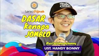 Dasar Jomblo - Ustadz Handy Bonny