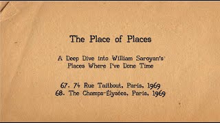 The Place of Places: Ch. 67, 74 Rue Taitbout, Paris, 1969 \u0026 Ch. 68, The Champs-Elysees, Paris, 1969