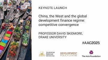 AAC2025 Launch - China, the West and the global development finance regime: competitive convergence