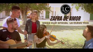 Video thumbnail of "Zafra de Amor - La Clave Trio | Video Clip Oficial"