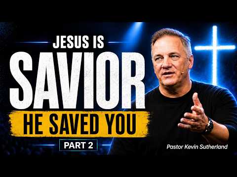 JESUS IS SAVIOR — The Truth That Changes Everything | Ptr Kevin Sutherland | 01:30 AM [03-29-2026]