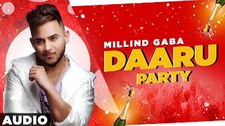 Daaru Party (Full Audio) | Millind Gaba | Crossblade Live | Gurnazar | Latest Punjabi Songs 2020