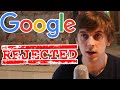 My google rejection story the truth