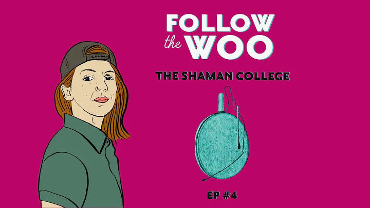 EP 4 - The Shaman College