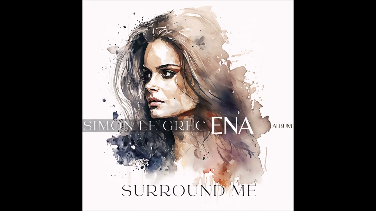 Watch Simon Le Grec - Surround Me on YouTube Watch Simon Le Grec - Surround Me on YouTube