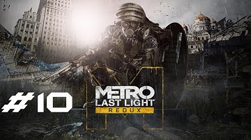 SAVING ANNA| Metro Last Light: Redux - Part 10