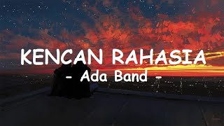 Ada Band__Kencan Rahasia ( Lirik )