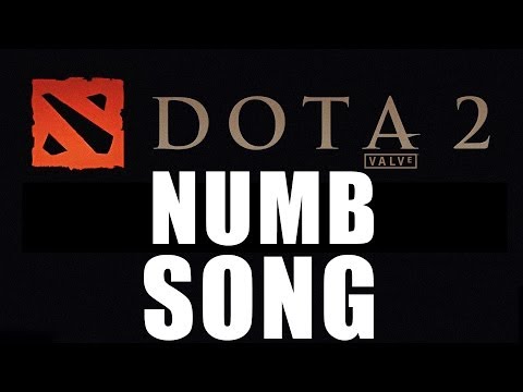Dota 2 Song Numb Parody