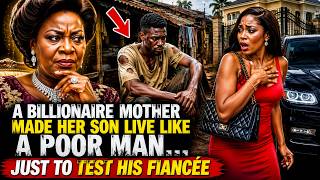 Details Billionaire Mother Made Her Son Live Like a Poor Man....Just to Test His Fiancée #billionaire #ai Guide