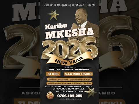 IBADA YA MKESHA WA KUKARIBỊSHA MWAKA MPYA 2026 