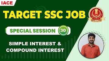 Simple Interest and Compound Interest for SSC CGL 2023 | Simple Interest Tricks & Short Cuts | IACE