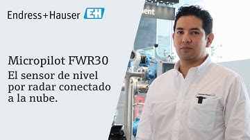 Micropilot FWR30 | El sensor de nivel por radar conectado a la nube | #endresshauser #FWR30