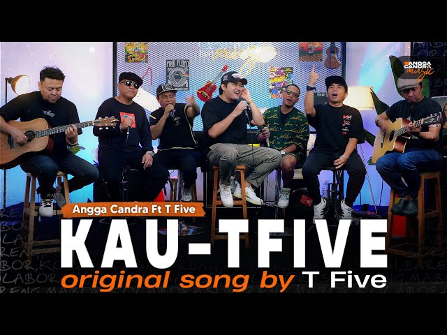 Kau  - T five ft Angga Candra #BISIKIN class=