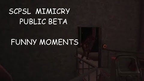 SCPSL MIMICRY Funny Moments