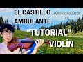 El Castillo Ambulante TUTORIAL VIOLIN | The Howls Moing Castle | Marry Go Round Of  Life