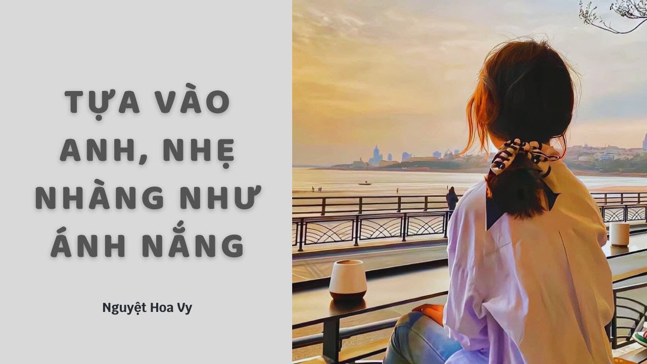 Truyện Audio | Tựa Vào Anh, Nhẹ Nhàng Như Ánh Nắng (Full) | Nguyệt Hoa Vy