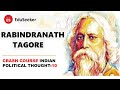 RABINDRANATH TAGORE in Hindi | Indian Political Thought | Crash Course - 10